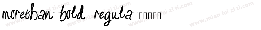 MoreThan-Bold Regula字体转换
